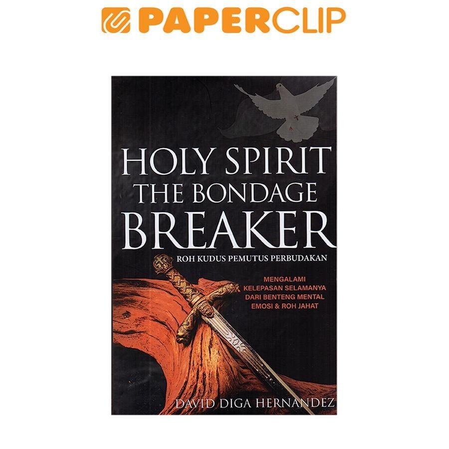 HOLY SPIRIT THE BONDAGE BREAKER