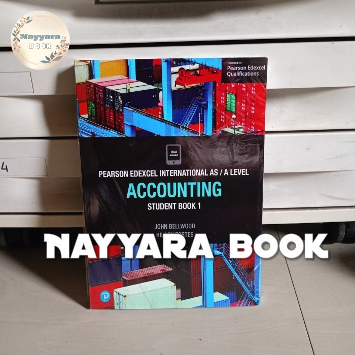 

BUKU ACCOUNTUNG STUDENT BOOK 1 (PEARSON EDEXCEL INTERNATIONAL AS/A LEV - BLACK AND WHITE