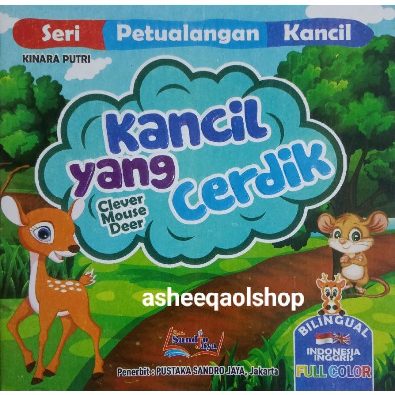 

Buku Dongeng Cerita Petualangan Kancil Yang Cerdik/Bilingual
