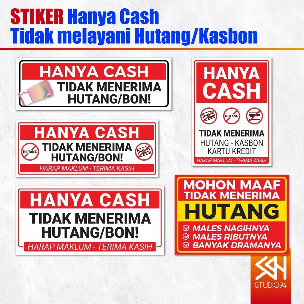 

Stiker Dilarang Hutang | Sticker Tidak Menerima Melayani Kasbon | Hanya Cash | Vinyl Anti Air CingWangPrint