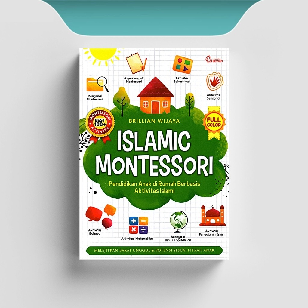 

[ID1435] Islamic Montessori: Pendidikan Anak Di Rumah Berbasis Aktivitas Islami - Brillian Wijaya