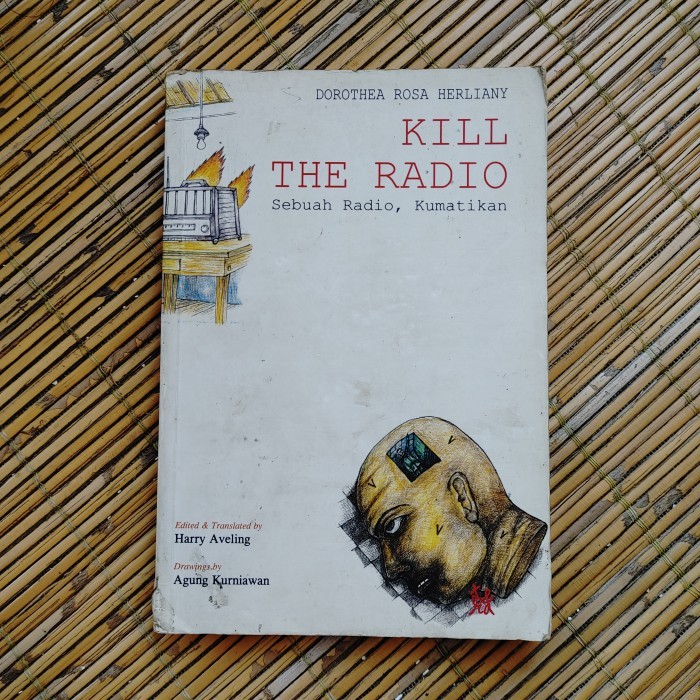 Kill The Radio; Puisi - Dorothea Rosa Herliany