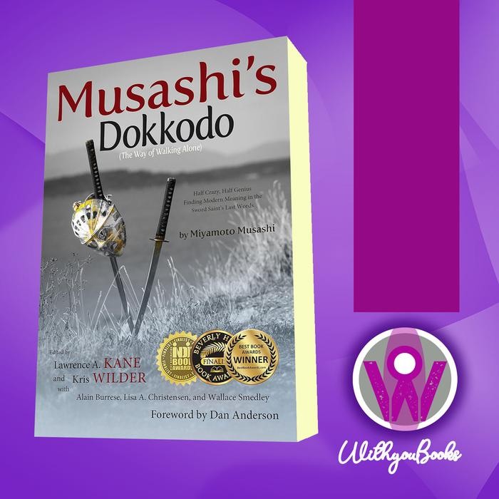 Buku Musashi's Dokkodo (The Way of Walking Alone) Musashi, Miyamoto