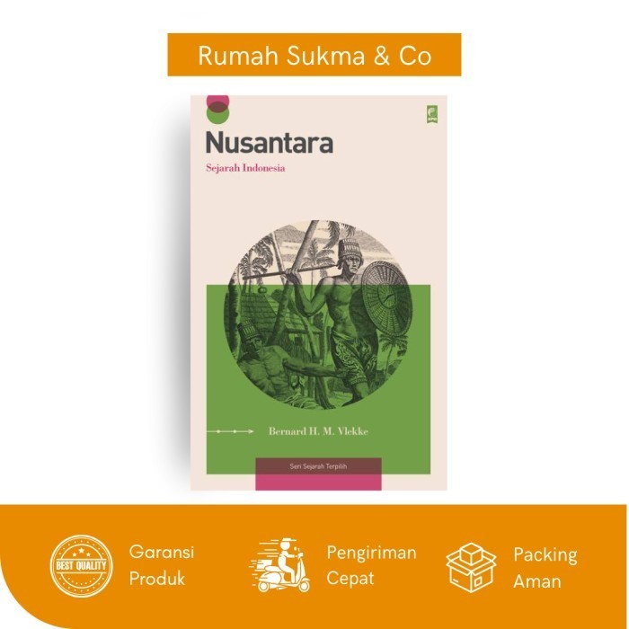 Nusantara; Sejarah Indonesia - Bernard H. M. Vlekke