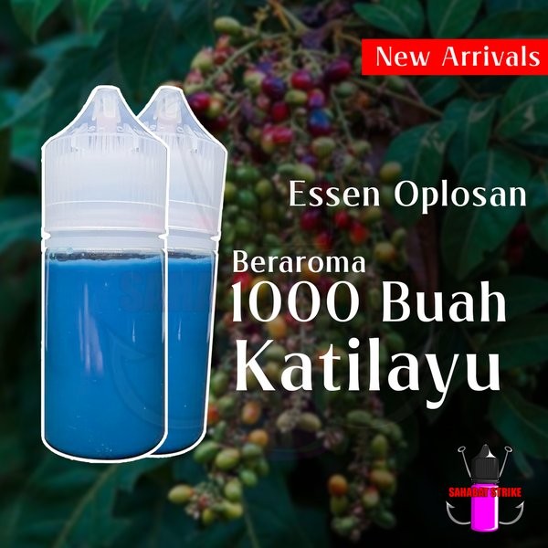 ESSEN IKAN OPLOSAN PREMIUM - AROMA 1000 BUAH KATILAYU | ESEN UMPAN MANCING GALATAMA HARIAN IKAN MAS,