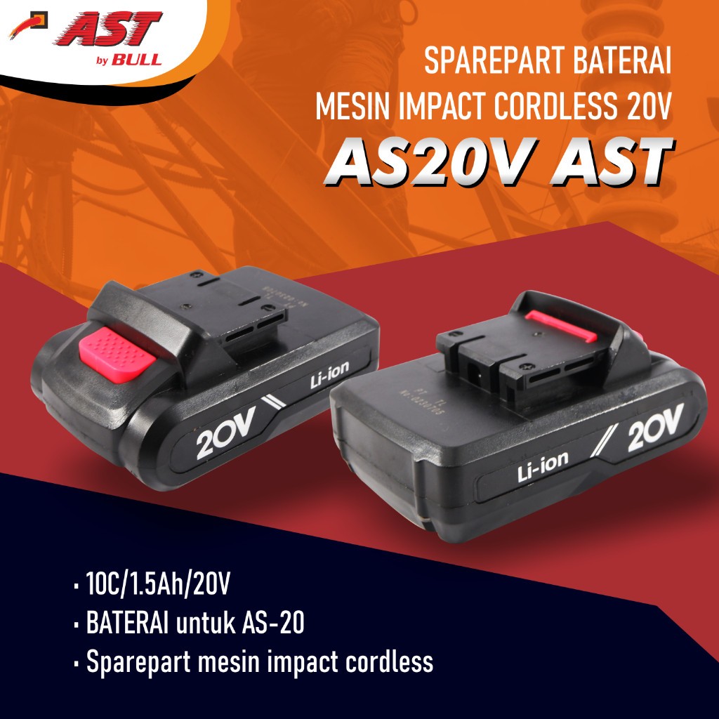 AST Baterai Mesin Impact Cordless 20V BL20V AS20V / Tipe LXT dan Tipe AS-20V Lama