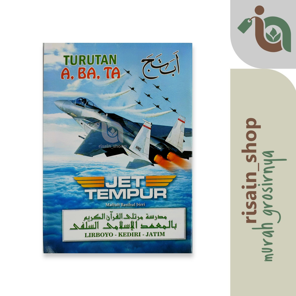 Pengantar Mengaji Al Qur'an dengan turutan A Ba Ta Jet Tempur MMQ