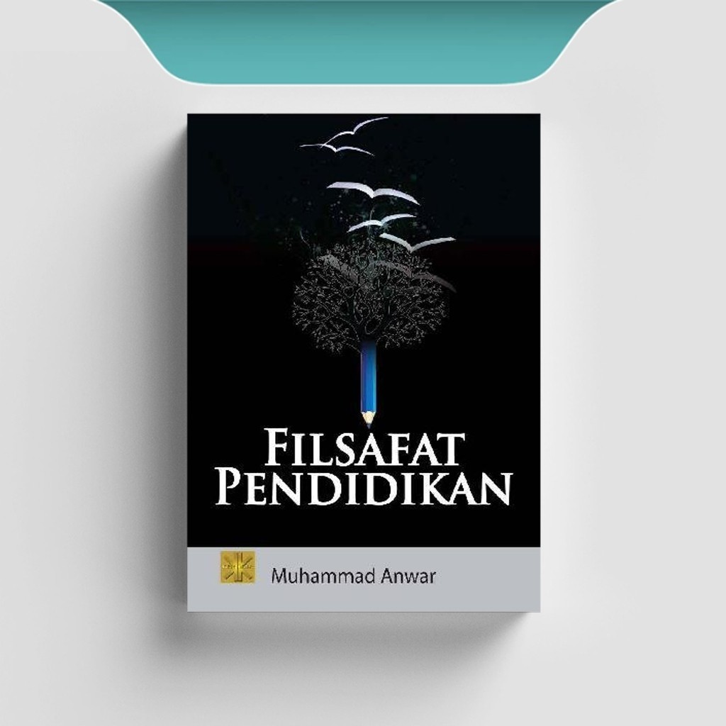 

[ID2273] Filsafat Pendidikan - Muhammad Anwar