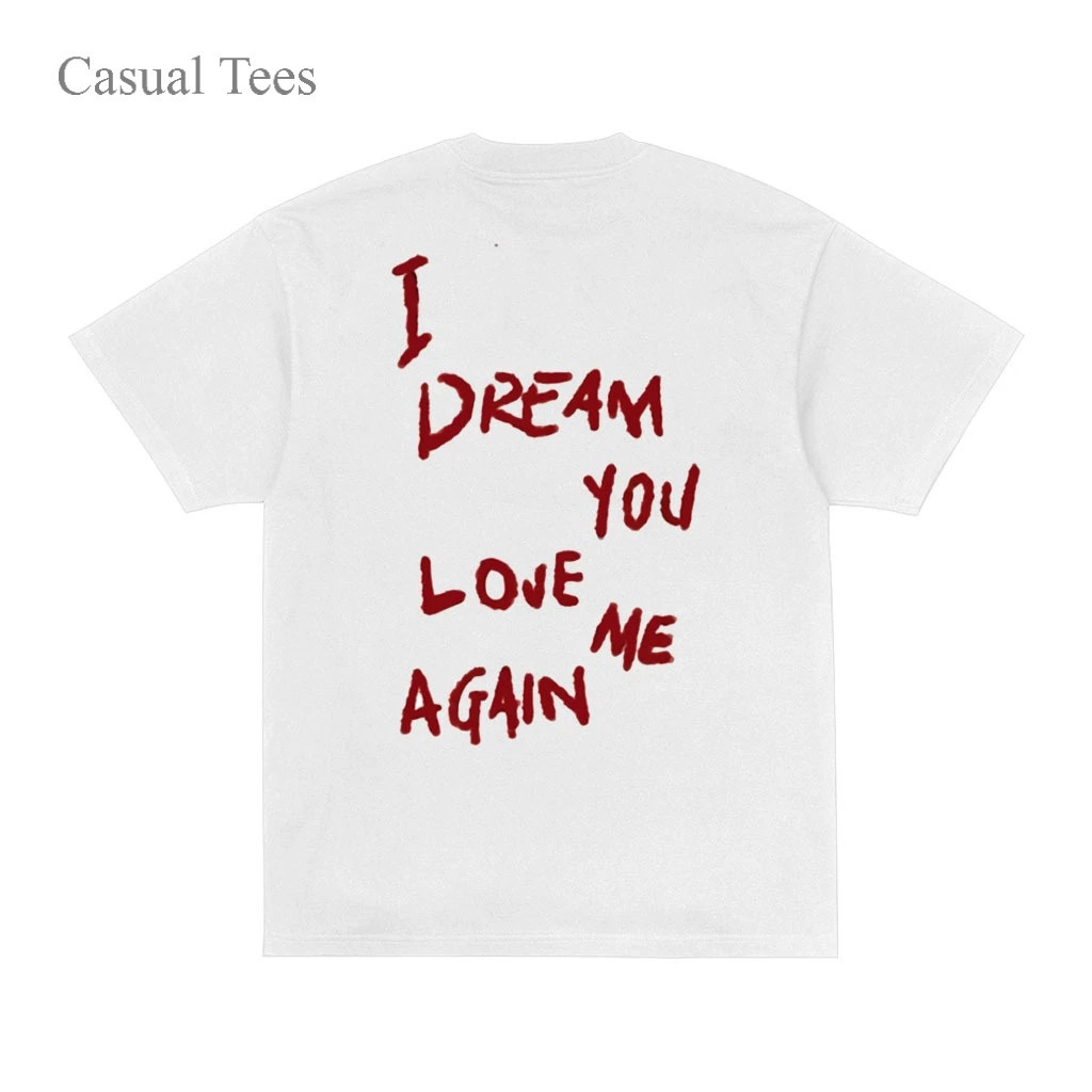 Tshirt Kaos I Dream You Love Me White Baju Pria Wanita Cotton Combed