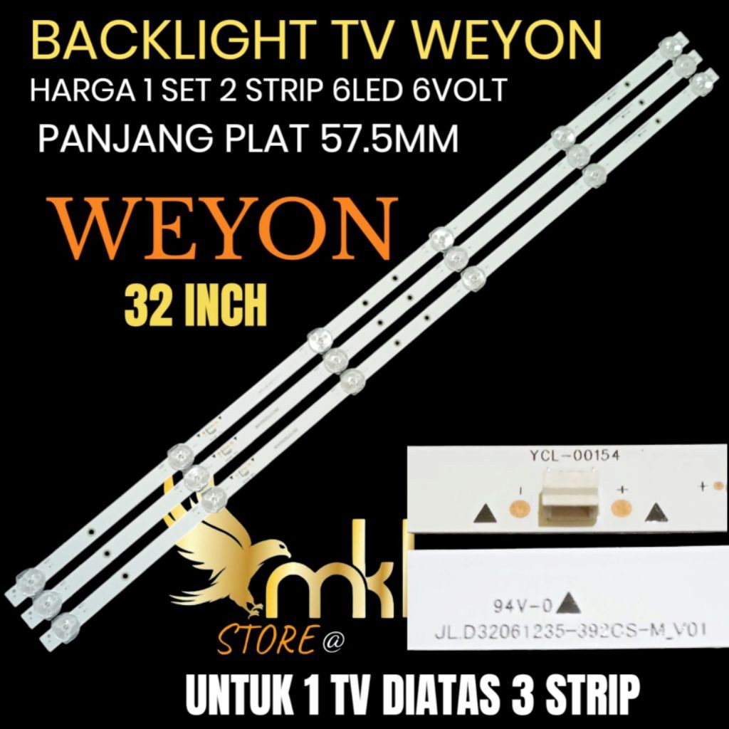Backlight TV LED Weyon 32 Inch 6 LED 6VOLT