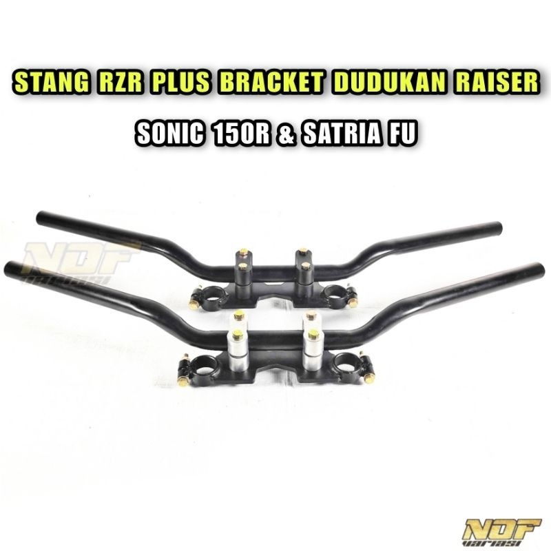 PAKET STANG RZR SATRIA FU & SONIC 150R DUDUKAN SETANG BRACKET BREKET PANGKON RISER RAISER SONIC & SA