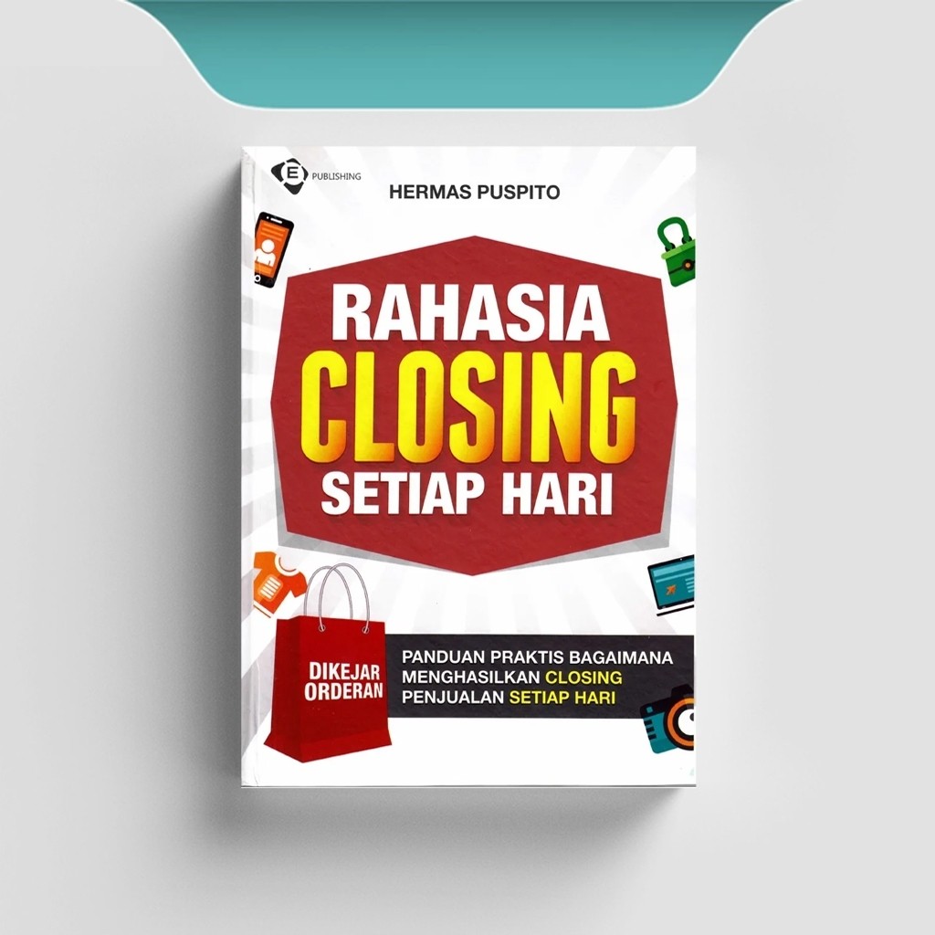 

[ID1291] Rahasia Closing Setiap Hari - Hermas Puspito