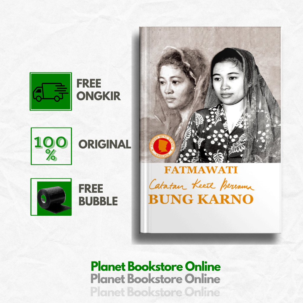 Fatmawati: Catatan Kecil Bersama Bung Karno - HC