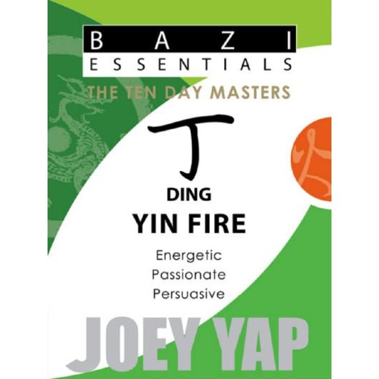 BaZi Essentials - The Ten Day Masters - Ding (Yin Fire) Joey Yap