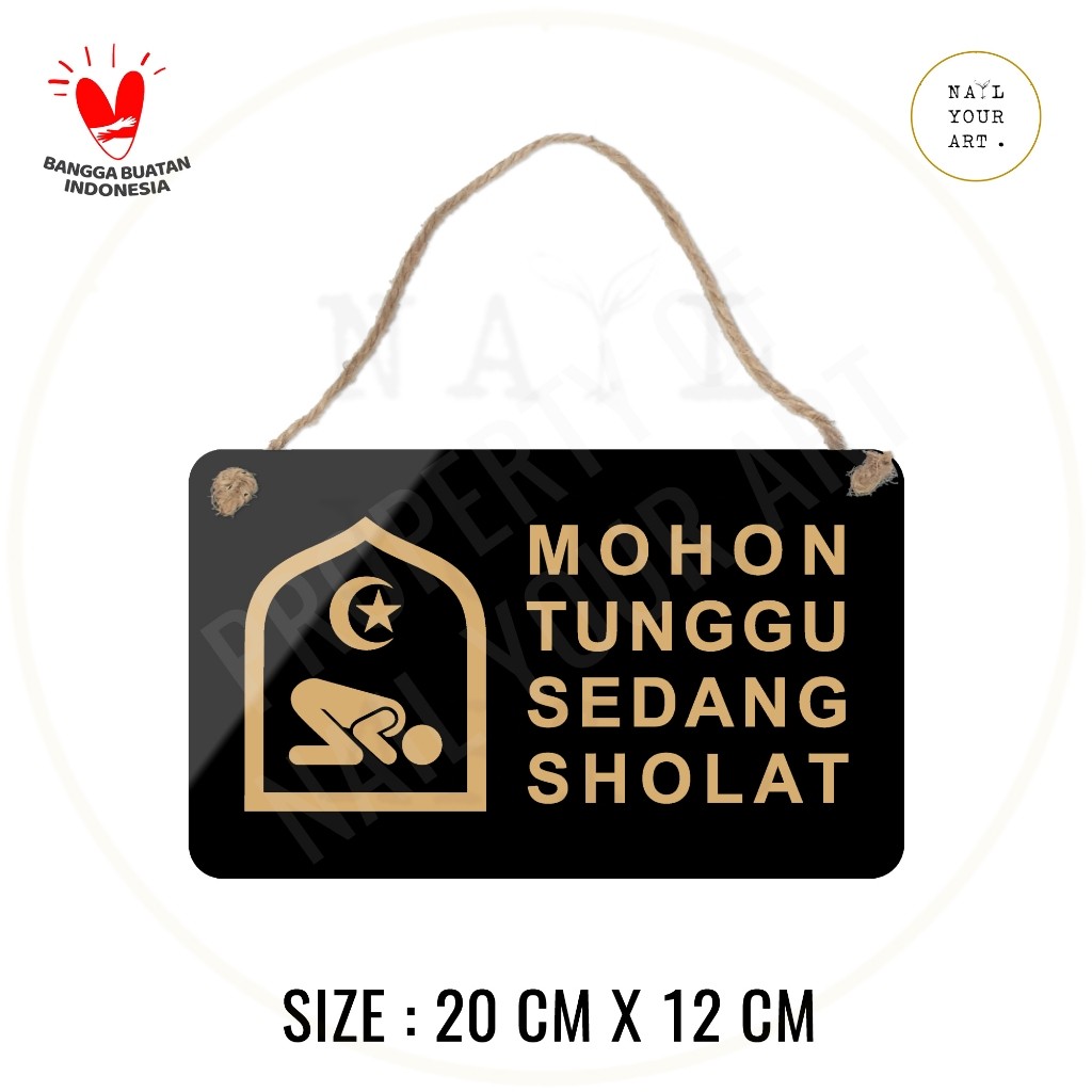 

COD SIGN AKRILIK - MOHON TUNGGU SEDANG SHOLAT - Nail Your Art - Signage minimalis 20x12