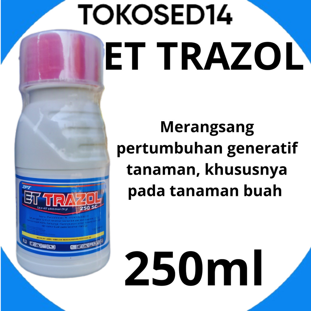 ET TRAZOL 250 SC 250 ml ZPT perangsang buah mangga pohon durian kelengkeng paklobutrazol paklo   Par