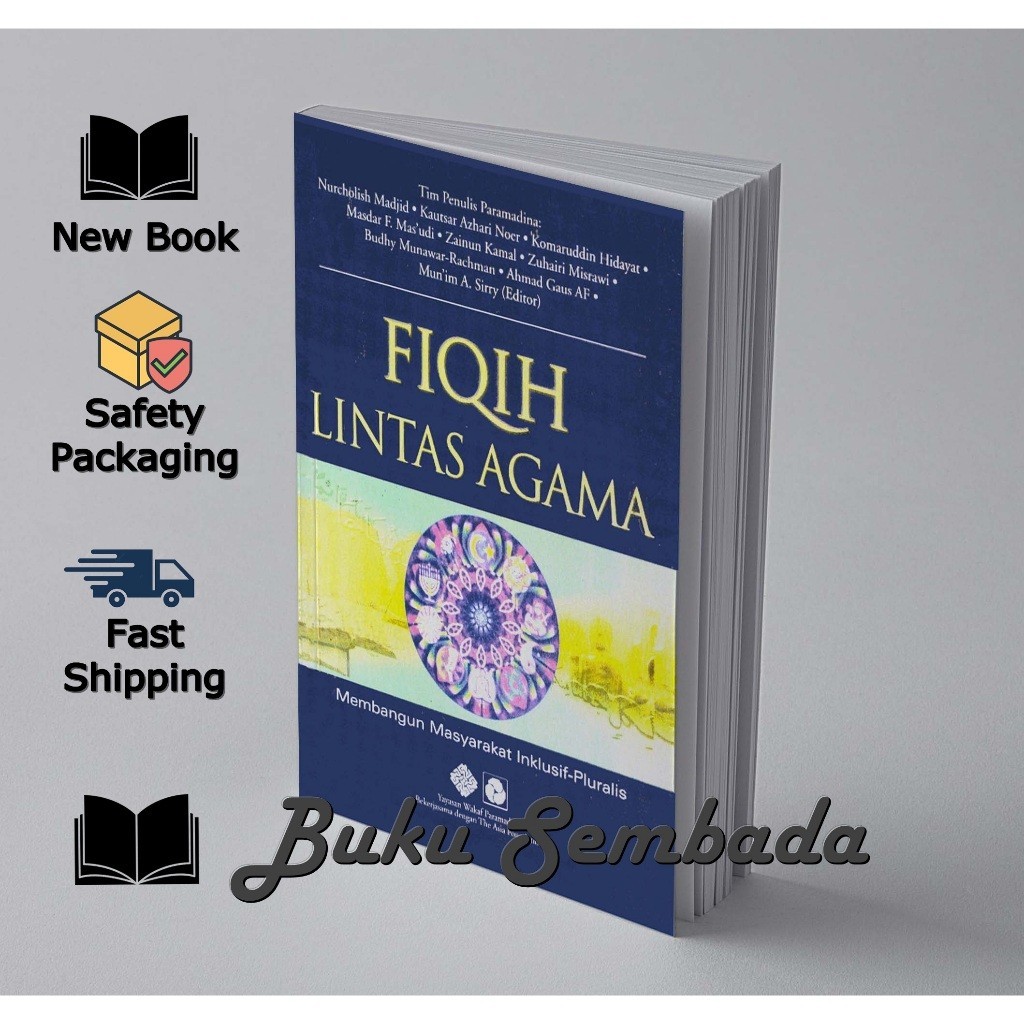 Fiqih Lintas Agama Membangun Masyarakat Inklusif Pluralis - Nurcholis Madjid DKK