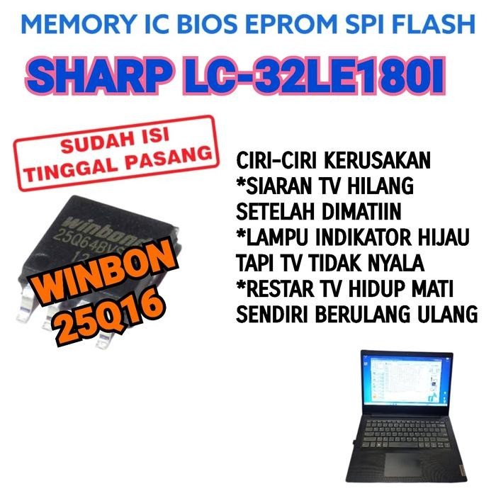 IC FLAS MEMORY SHARP LC-32LE180I LC-32LE1801 BIOS LC 32LE180I 32LE1801