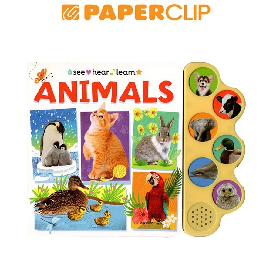 SEE HEAR LEARN : ANIMALS (SOUND BOOK)