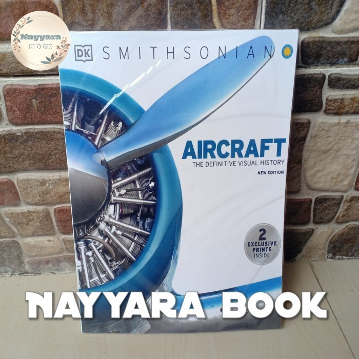 Aircraft: The Definitive Visual History, New Edition full color