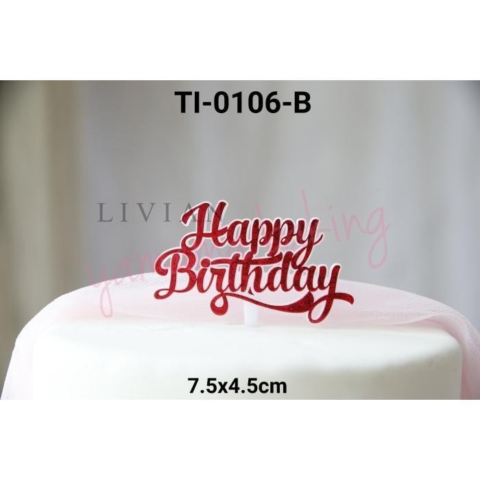 

lv GR-TI-0106 Cake topper kue tart tulisan happy birthday ulang tahun - TI-0106-C MIX