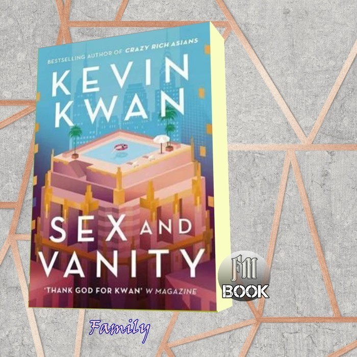 Sex and Vanity Kevin Kwan