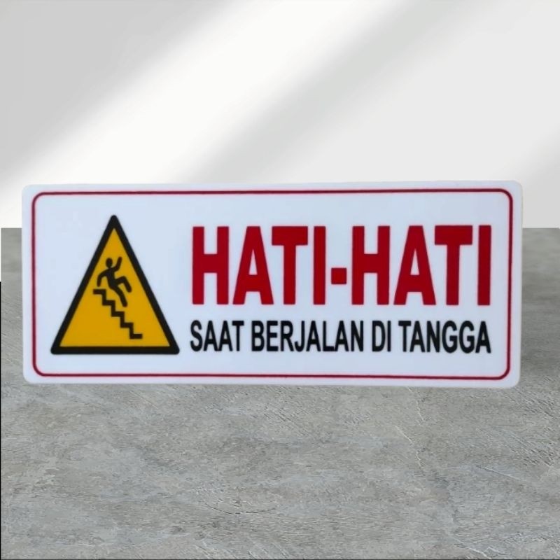 

Acrylic sign board HATI-HATI SAAT BERJALAN DI TANGGA / Papan Tanda Peringatan akrilik