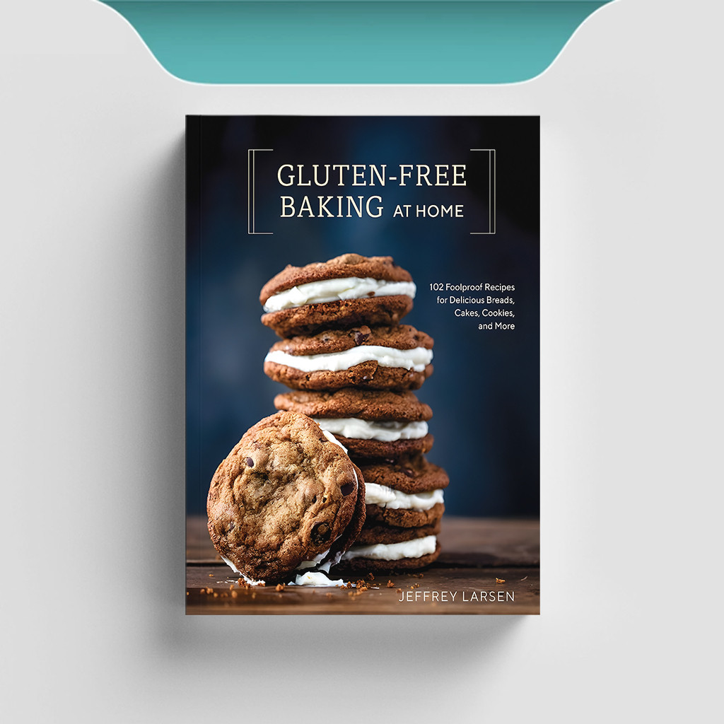 

[ENG1172] Gluten Free Baking At Home: 102 Foolproof Recipes - Jeffrey Larsen