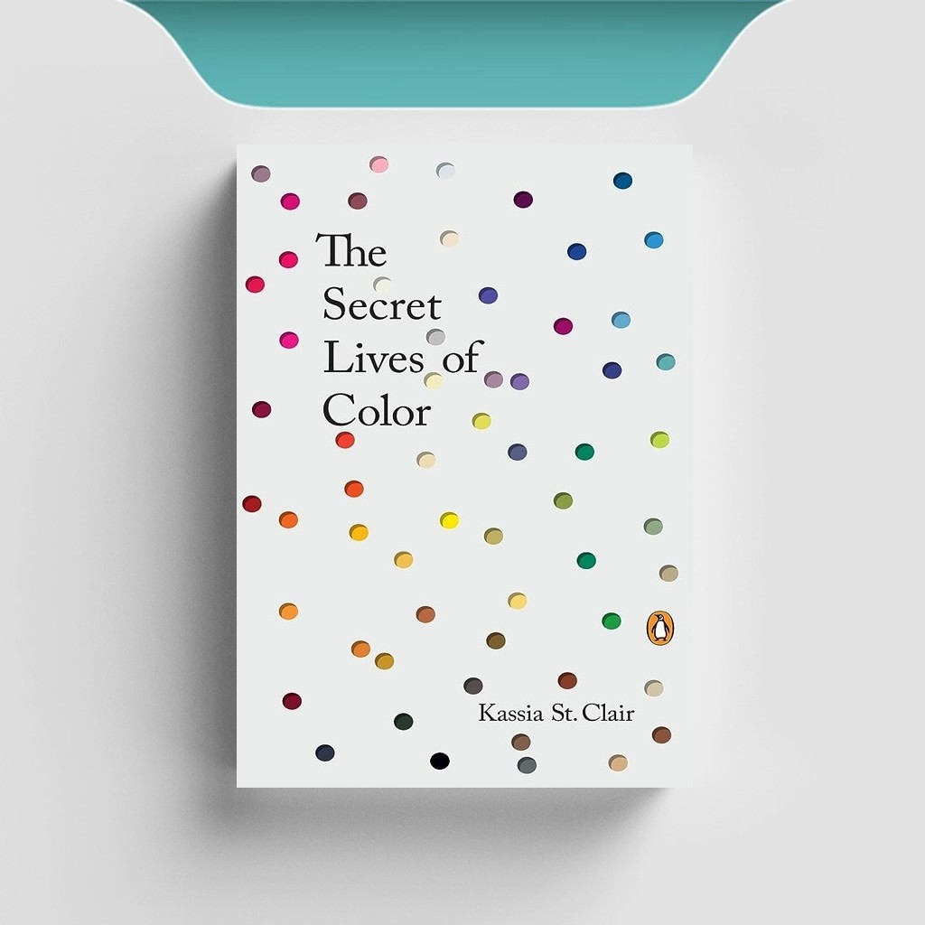 

[ID864] The Secret Lives Of Colour - Kassia St. Clair