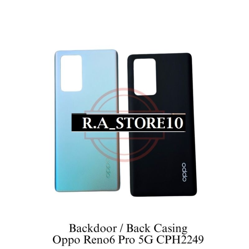 Backdoor Backcover Back Glass Oppo Reno 6 Pro 5G Tutup Belakang / Back Cover Back Door Tutupan  Cove
