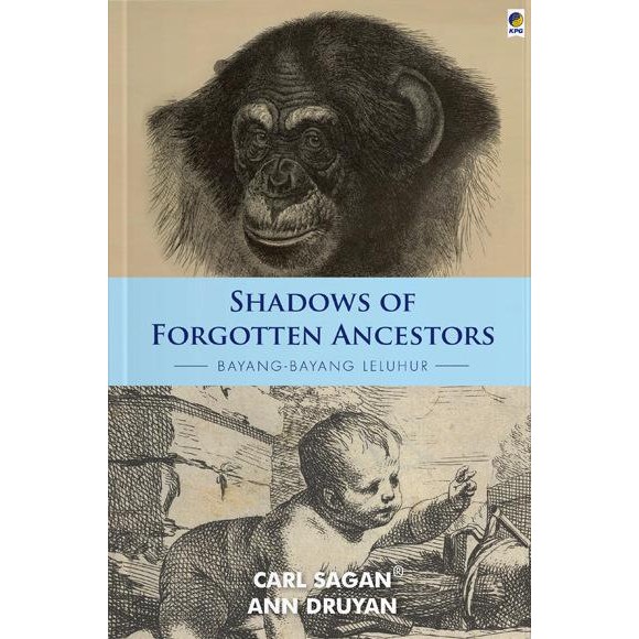 

Shadows of Forgotten Ancestors - Sagan & Druyan - KPG