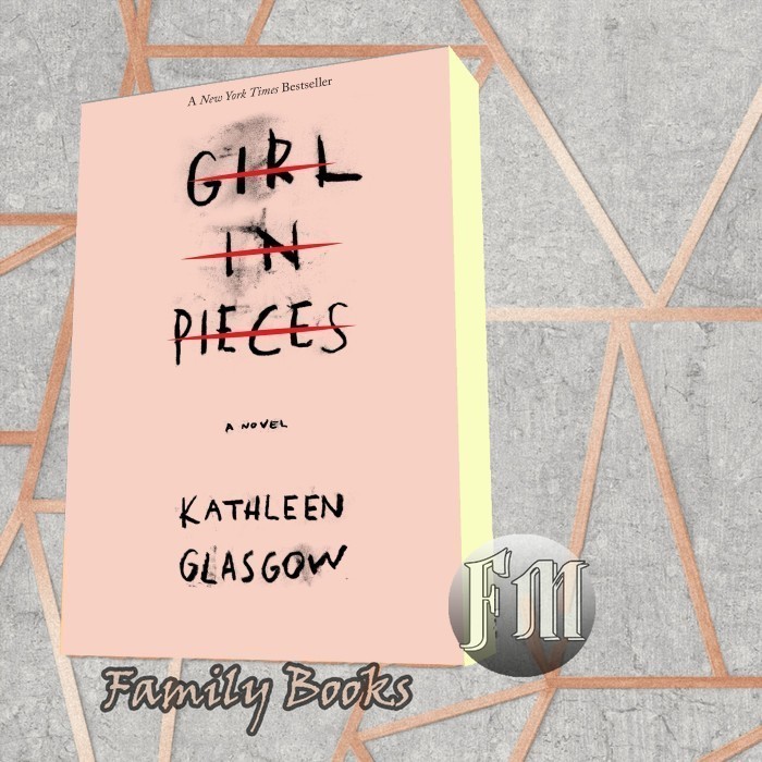 Girl in Pieces Kathleen Glasgow