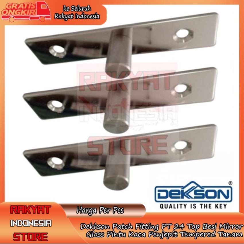 Dekkson PT 24 Jepitan Atas Patch Fitting Top Fiting Pintu Kaca PT24 Dekson Piting Pitting Dinding Te