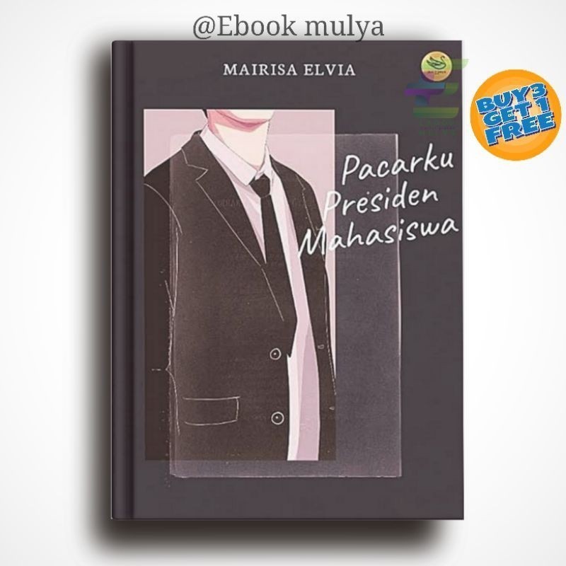 

(22) Pacarku Presiden Mahasiswa By Mairisa Elvia