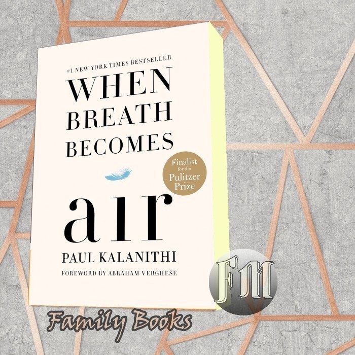 When Breath Becomes Air Paul Kalanithi
