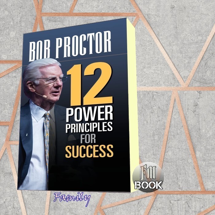 12 Power Principles for Success Bob Procto