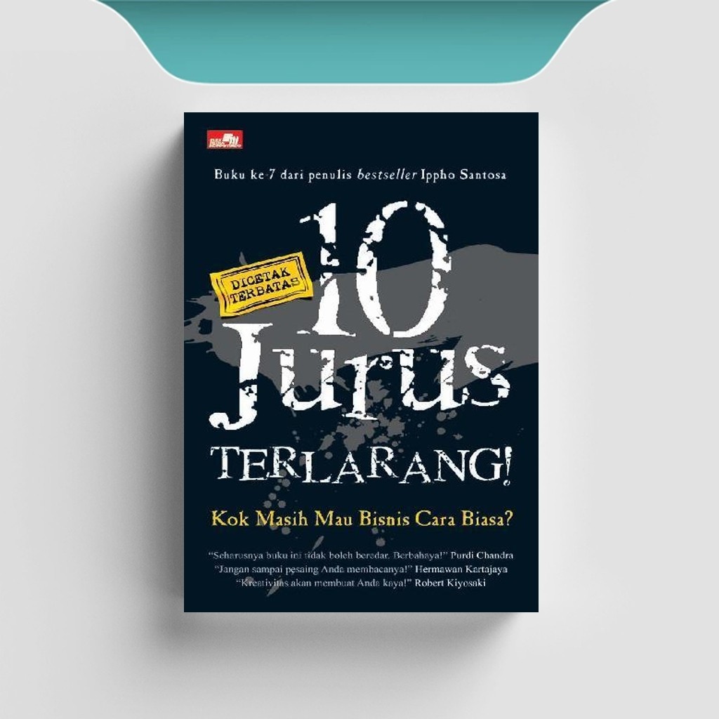 

[ID812] 10 Jurus Terlarang (Kok Masih Mau Bisnis Cara Biasa) - Ippho Santosa