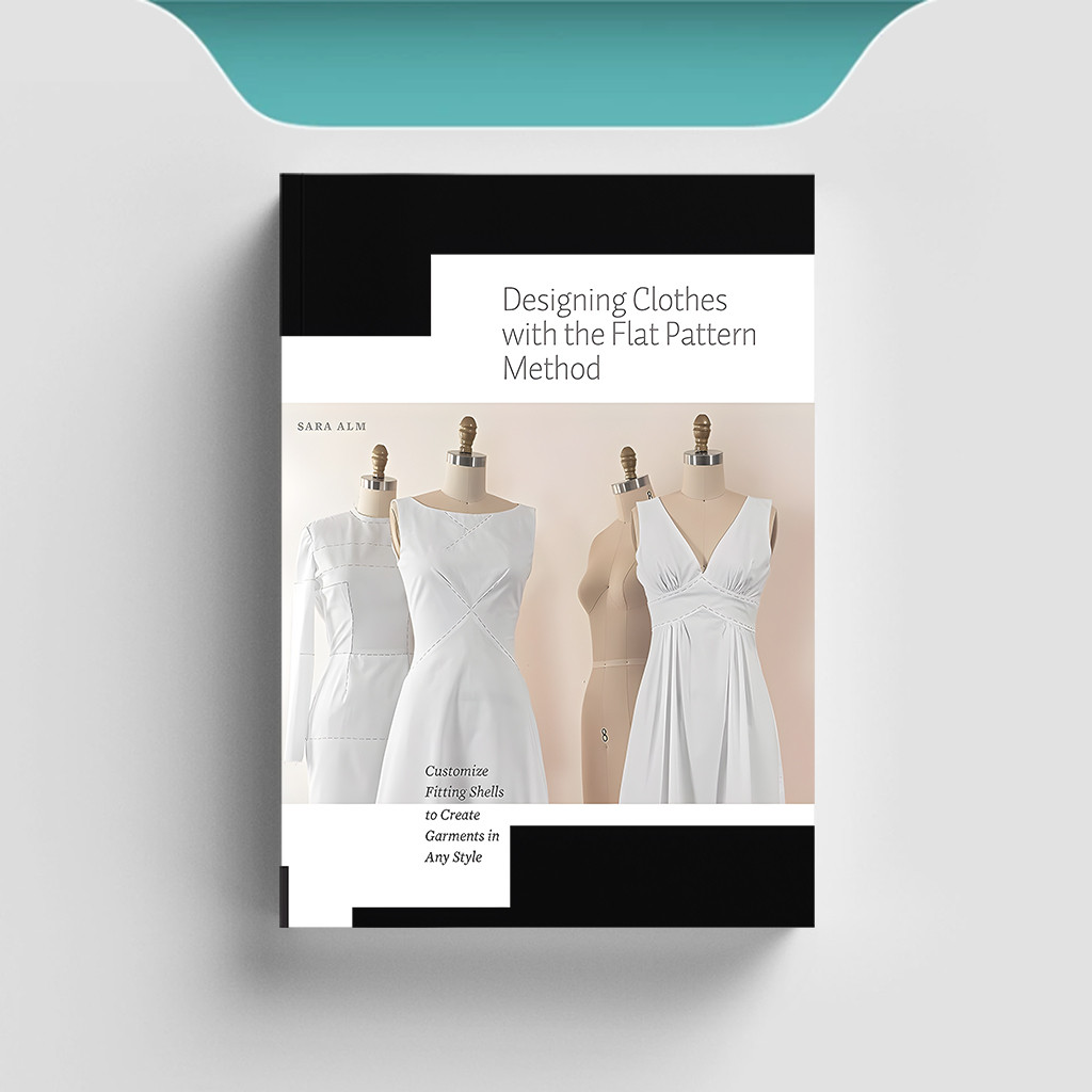 

[ENG1602] Designing Clothes with the Flat Pattern Me - Sara Alm