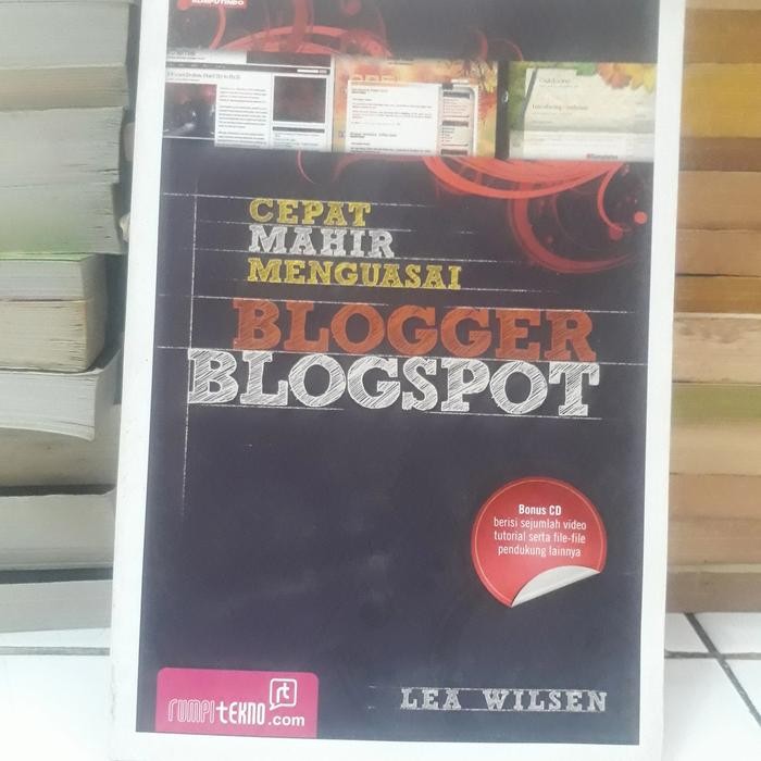 CEPAT MAHIR MENGUASAI BLOGGER BLOGSPOT - LEA WILSEN -A5 GB 2