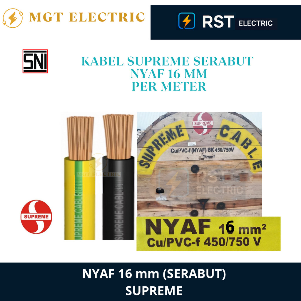 SUPREME NYAF 16 mm KABEL FLEKSIBEL / KABEL GROUNDING NYAF SUPREME 16 mm ( ECERAN / METERAN / POTONGA