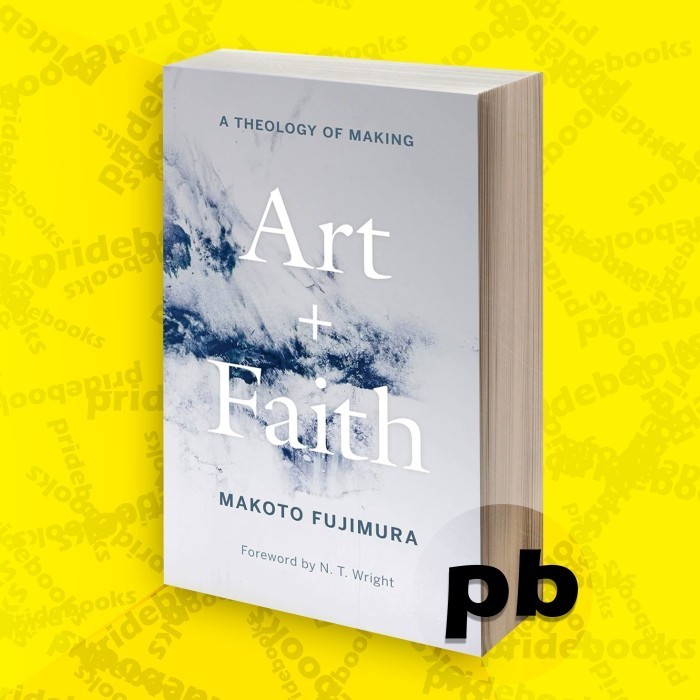 Art and Faith A Theology of Making