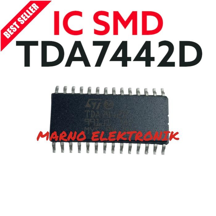 MR ELECTRO IC SMD TDA7442D TDA 7442D TDA 7442 TDA7442 ASLI ORI PART