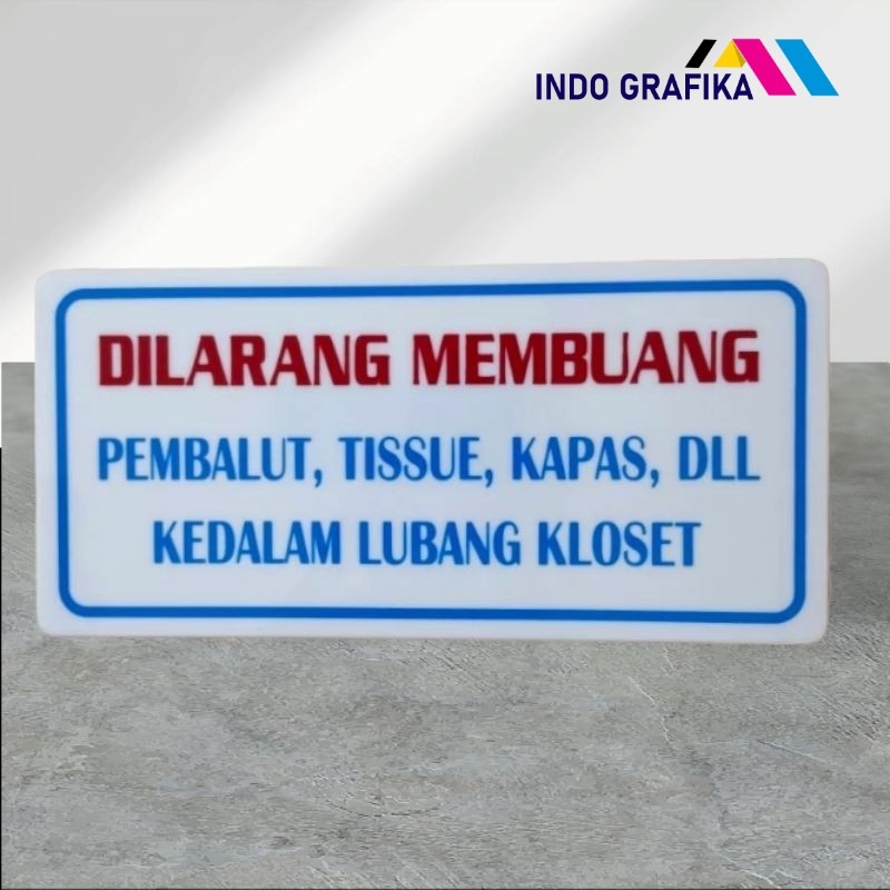 

Akrilik papan peringatan DILARANG MEMBUANG PEMBALUT, TISU, KAPAS dll