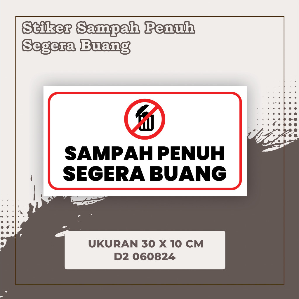 

STIKER SAMPAH PENUH SEGERA DIBUANG multi Sticker