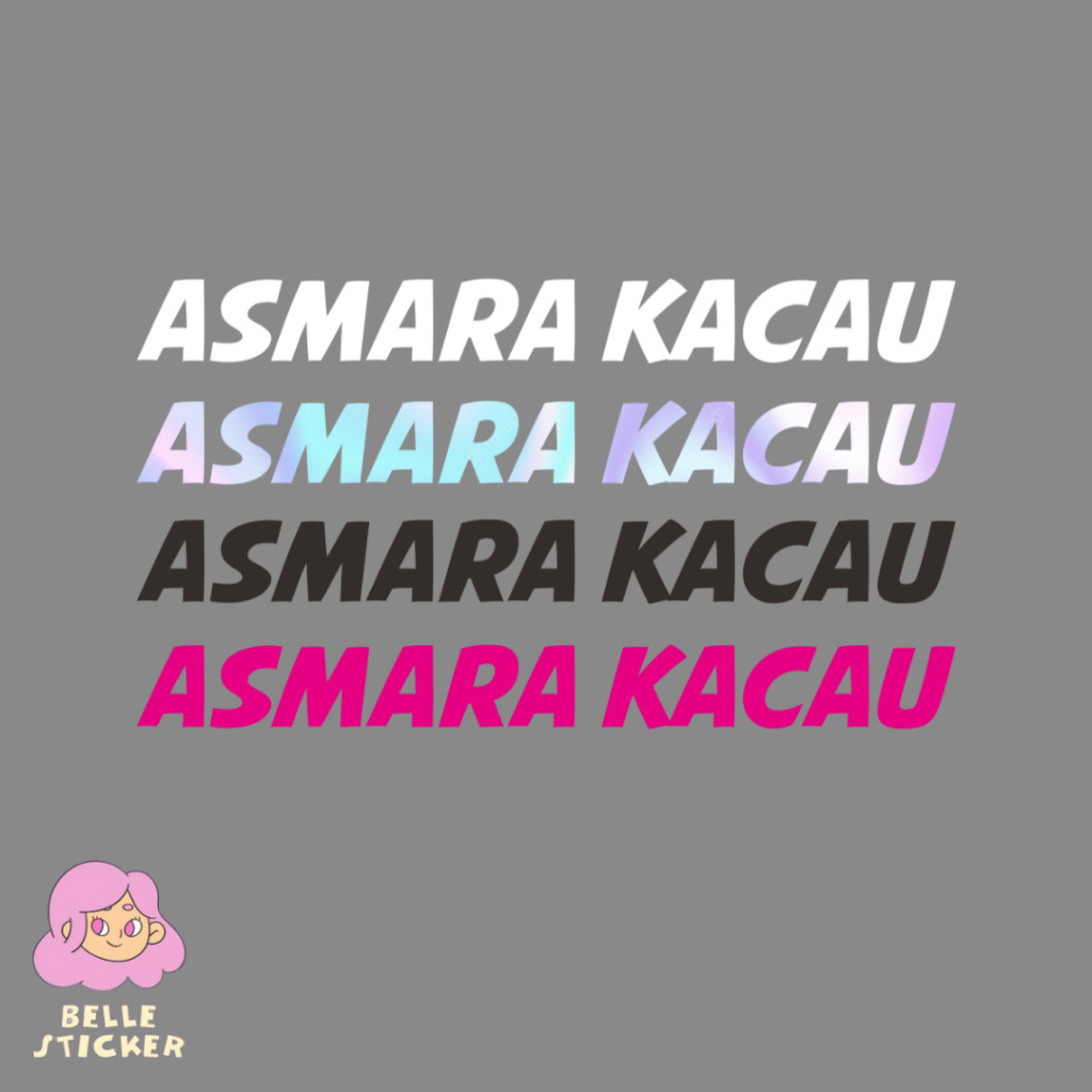 STICKER ASMARA KACAU STIKER ASMARA KACAU CUTTING
