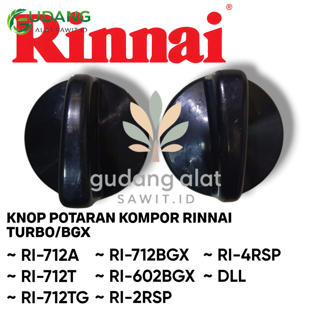 KNOP RINNAI TURBO / KNOP PUTARAN KOMPOR GAS RINNAI TIPE 712T 712BGX 712A RI-2RSP RI-4RSP