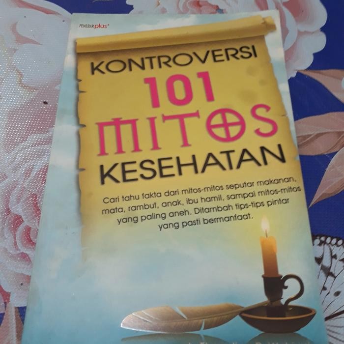 KONTROVERSI 101 MITOS KESEHATAN - DR FLORENTINA R WAHJUNI -a2 GB 2