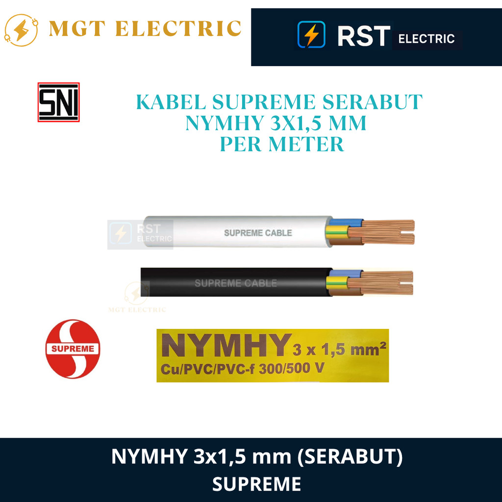 SUPREME NYMHY 3X1.5 / SUPREME NYMHY 3X1,5 ECERAN / METERAN / POTONGAN KABEL SERABUT