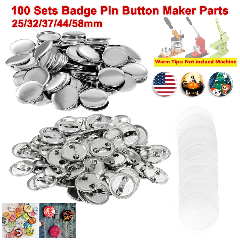 

100 Sets Blank Badge Button Maker Parts 25/32/37/44/58mm Badge Press Maker Machine Part Supplies DIY Pin Button Parts Material