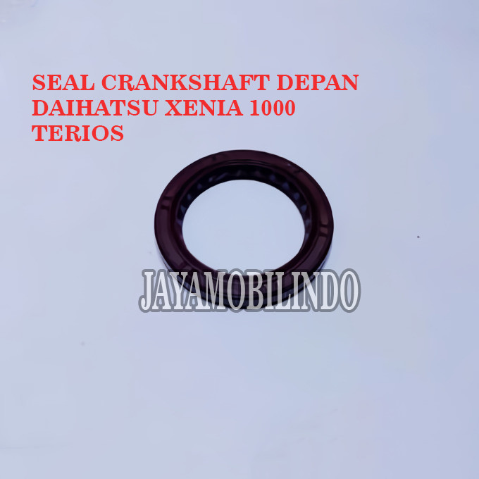 OIL SEAL TIMING COVER SEAL CRANKSHAFT DEPAN DAIHATSU XENIA 1000/TERIOS